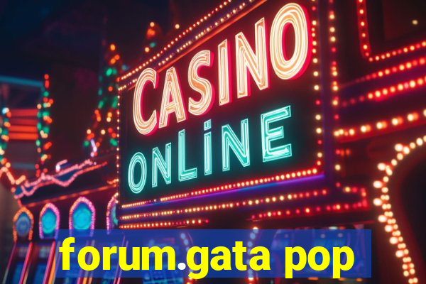 forum.gata pop